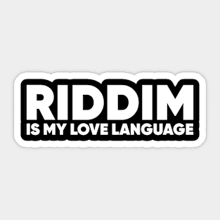 Riddim Is My Love Language Basshead EDM Sticker